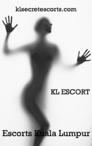 KL Secret Escorts Kuala Lumpur